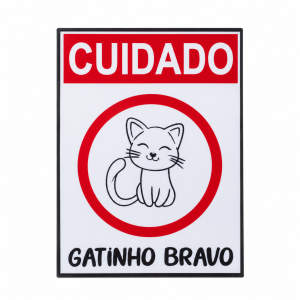 Placa Cuidado Gatinho Bravo